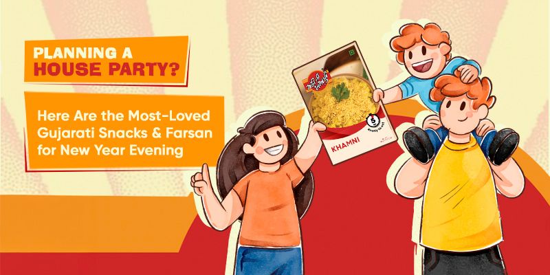 Planning a House Party? Here Are the Most-Loved Gujarati Snacks & Farsan for New Year Evening